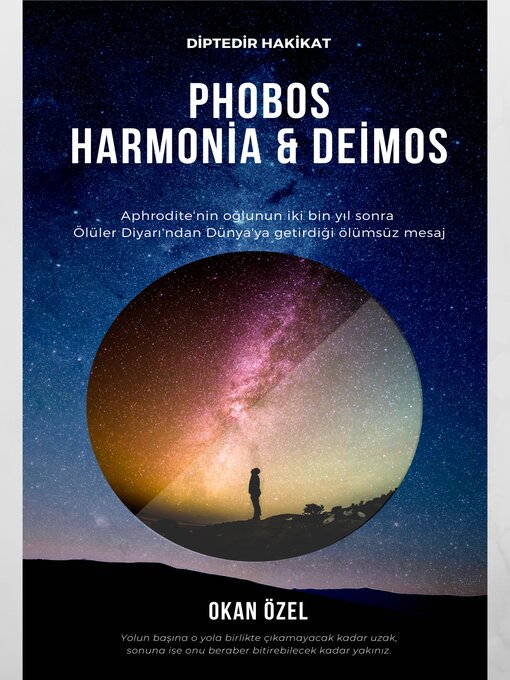 Title details for Phobos, Harmonia, Deimos--Diptedir Hakikat by Okan Ozel - Available